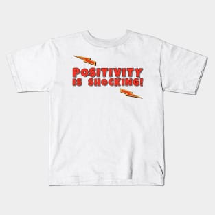 Positivity is Shocking Funny Slogan Kids T-Shirt